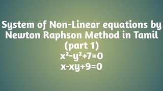 System of NonLinear equations by Newton Raphson Method in Tamil part 1 [upl. by Willin144]