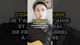 Comment jouer Je taimais je taime et je taimerai à la guitare [upl. by Grace127]