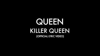 Queen  Killer Queen Official Lyric Video [upl. by Aba]