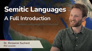 Semitic Languages  A full introduction  With Dr Benjamin Suchard [upl. by Ralyt]