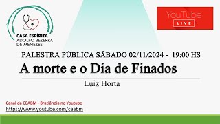 A morte e o Dia de Finados  Luiz Horta [upl. by Simpson]