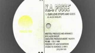 KAPosse quotOur Love Stops And Goesquot ACID 1989 [upl. by Simaj659]