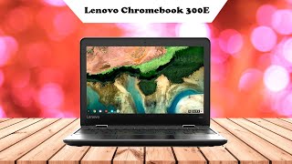 New Lenovo Chromebook 300e Flagship Laptop Review [upl. by Charil]