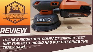 Testing the all new Ridgid 18v SubCompact random orbit sander [upl. by Resor378]