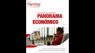 Informes Económicos Semanales del 19 al 23 de agosto [upl. by Clint]