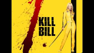 Kill Bill Vol 1 OST 1  Bang Bang My Baby Shot Me Down [upl. by Sanfourd]