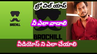 How edit video in brochill app in telugu [upl. by Airdna]