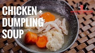 Chicken and Dumpling Soup  Everyday Gourmet S8 E25 [upl. by Zaraf]