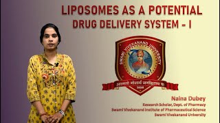 Liposomes As A Potential Drug Delivery System  1  Naina Dubey  Svn University [upl. by Enytsuj]