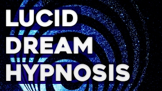 Hypnosis for Lucid Dreaming  Guided Hypnosis Track [upl. by Sixla351]