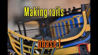 HMS Victory  part 51 Making Rails phase 1 [upl. by Pressman529]