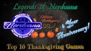 Top 10 ThanksgivingThemed Board Games  Legends of Nerdvanas 4 Year Anniversary Celebration [upl. by Wall]