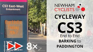 SpedUp London Cycle Superhighway 3 CS3 end to end  Cycleway from Barking to Paddington [upl. by Freeman918]