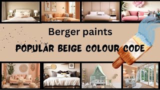 Top beige colours berger paints [upl. by Gnof]