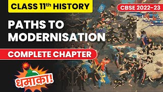 Paths to Modernisation  Complete Chapter Revision  NCERT Class 11 History Ch 11 202223 [upl. by Domenico]