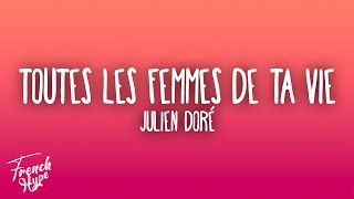 Julien Doré  Toutes les femmes de ta vie [upl. by Croydon]