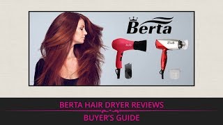 Berta Hair Dryer Reviews – Buyer’s Guide [upl. by Odoric]