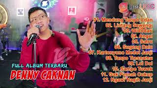 DENNY CAKNAN  MENDUNG TANPO UDAN  FULL ALBUM TERBARU 2022 [upl. by Bocaj996]