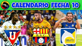 CALENDARIO FECHA 10 LIGAPRO 2023  CAMPEONATO ECUATORIANO 2023  FASE 2 [upl. by Licko]