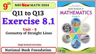 Class 9 I Math Exercise 81  Q11 to Q13 Solutions I Class 9 Math Unit 8 exercise 81 [upl. by Charlean362]