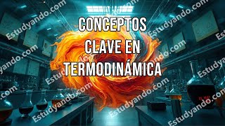 Conceptos clave en Termodinámica [upl. by Adnof924]