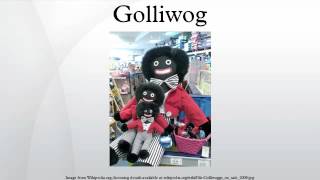 Golliwog [upl. by Lock524]