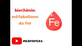 biochimie  métabolisme du fer [upl. by Rocca]