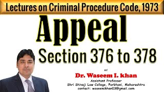 Appeal under CrPC Part II  Section 376 to 378 of CrPC  Lectures on Criminal Procedure Code 1973 [upl. by Barby331]