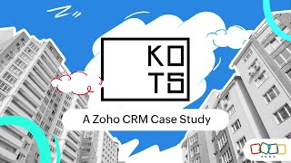 Bangalorebased property rental company KOTS achieves operational excellence using Zoho CRM [upl. by Cissie]