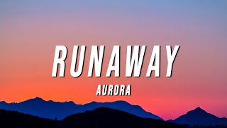 AURORA  Runaway Lyrics [upl. by Sneed]