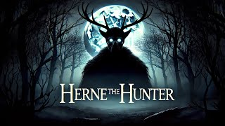 Herne the Hunter Unveiling the Ghostly Legend of Windsor Forest [upl. by Ynabe]