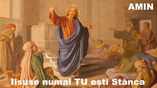 Cântări creștine ortodoxe 🙏 Iisuse numai TU ești Stânca  Pricesne 2023 [upl. by Nonahs787]