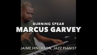 Burning Spear  Marcus Garvey Jazz Piano [upl. by Lupiv]