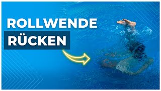 Die Perfekte ROLLWENDE beim RÜCKENSCHWIMMEN ohne Kopfstoßen [upl. by Suirtimid]