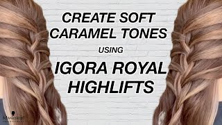 How to Create Caramel Tones with IGORA ROYAL HIGHLIFTS [upl. by Frederica]