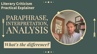 Literary Criticism Explainer Paraphrase Interpretation Analysis Whats the Difference [upl. by Landan]