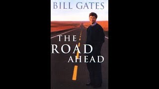 Bill Gates The Road Ahead  Chapter 1 The First Part of the Road [upl. by Rezzani]