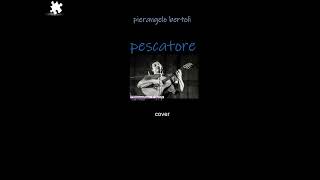 Bertoli Pescatore  Cover [upl. by Retswerb]