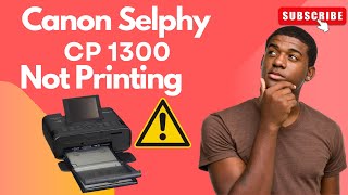 How To Fix Canon Selphy CP 1300 Not Printing Issue  Full Guide  Canon Printer Not Printing [upl. by Jezabella214]