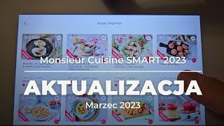 AKTUALIZACJA PRZEPISÓW MARZEC 2023  Monsieur Cuisine Smart  LIDLOMIX [upl. by Eiboh]