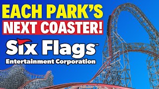 PREDICTING The Next Roller Coaster For ALL 26 Six Flags Theme Parks [upl. by Mendy848]