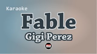 Gigi Perez  Fable Karaoke with Lyrics [upl. by Colner]