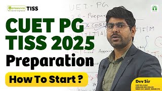 TISS CUET PG 2025  How To Start Preparation  Full Preparation Strategy cuetpg [upl. by Filipe]