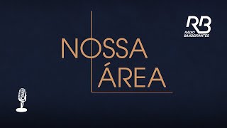 🔴 NOSSA ÁREA  PROGRAMA DE 17062022 [upl. by Anali689]