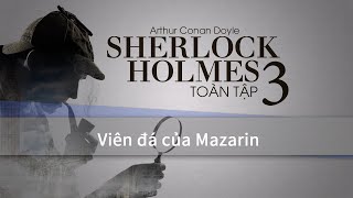 Sherlock Holmes  Viên đá của Mazarin  VTC Sách hay [upl. by Chesnut629]