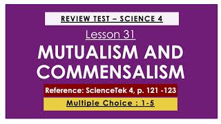 SCIENCE 4  LESSON 31 MUTUALISM AND COMMENSALISM REVIEWER [upl. by Semmes108]