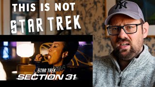 Star Trek Section 31 Reaction Not Star Trek [upl. by Annocahs]