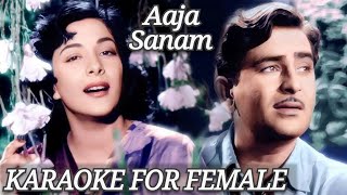 Aaja Sanam Madhur Chandni Mein hum Karaoke For Female  Lata Mannadey Duet [upl. by Jem]