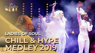 Ladies of Soul 2019  Chill amp Hype Medley [upl. by Idolah]