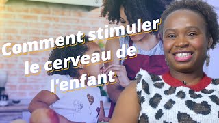 Comment stimuler le cerveau de lenfant [upl. by Nitsrik]